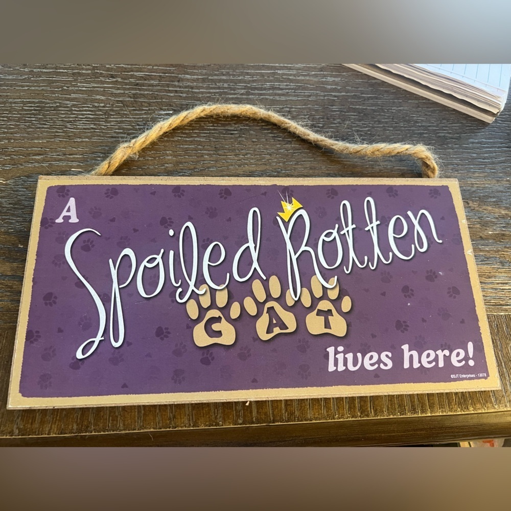 Spoiled Cat sign